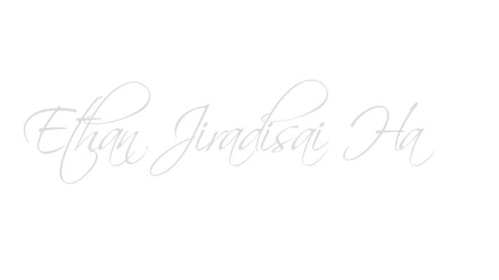 Ethan Jiradisai Ha signature